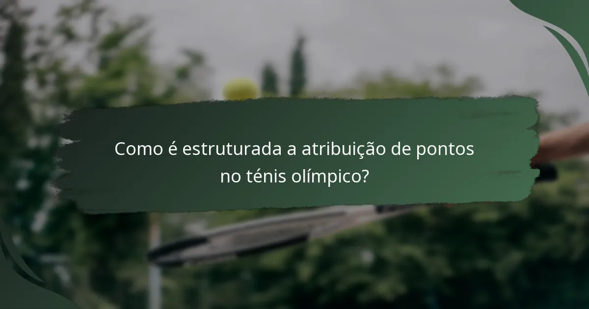 Como é estruturada a atribuição de pontos no ténis olímpico?