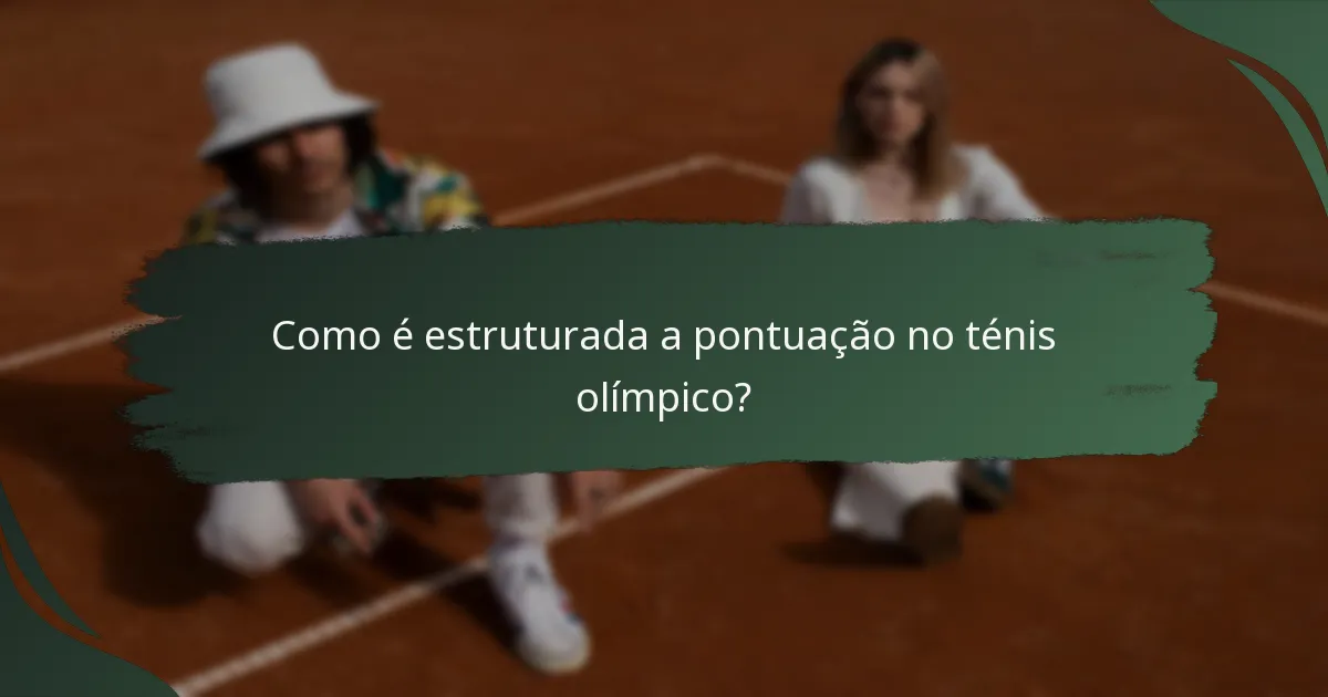 Como é estruturada a pontuação no ténis olímpico?